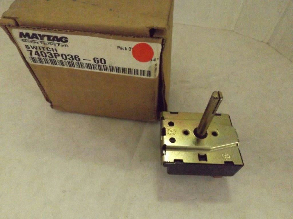 MAYTAG WHIRLPOOL STOVE 7403P036-60 SWITCH NEW MAYTAG WHIRLPOOL STOVE 7403P036-60 SWITCH NEW